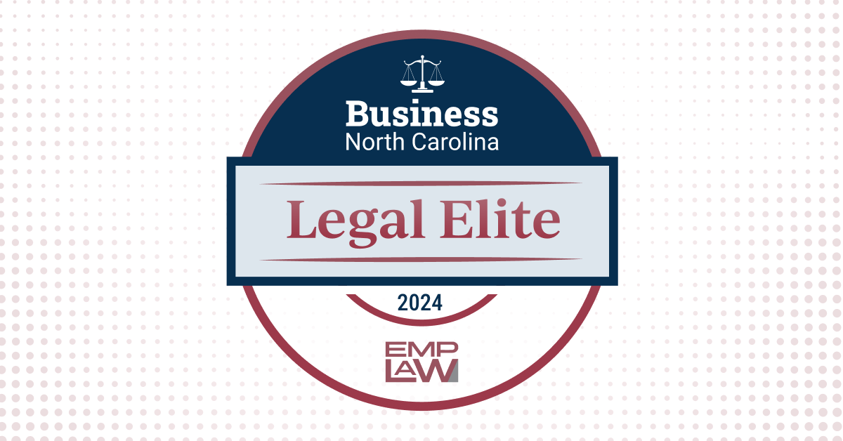 EMP Law Attorneys Selected as Business North Carolina's 2024 Legal